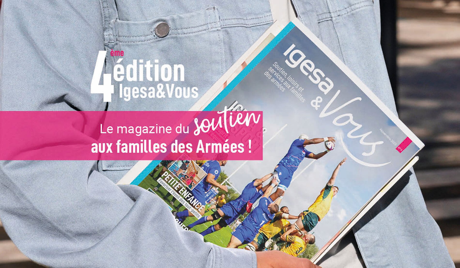 4eme édition Igesa & Vous - LE magazine du soutien aux falmilles des Armées
